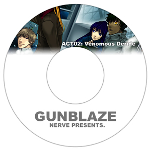 18 GUNBLAZE ACT02: Venomous Deride