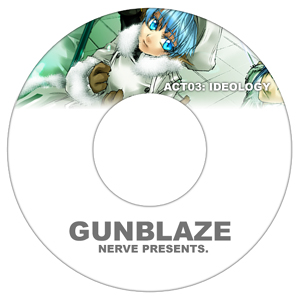09 GUNBURST ACT03: IDEOLOGY